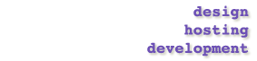design, hosting, development